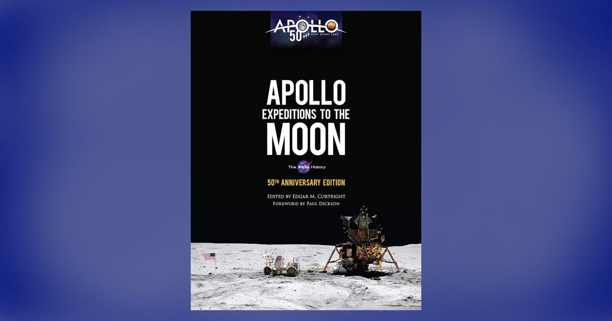 Book cover of "Apollo Expeditions to the Moon" 50th Anniversary Edition showing the lunar surface with an American flag, lunar module, and rover against the blackness of space.