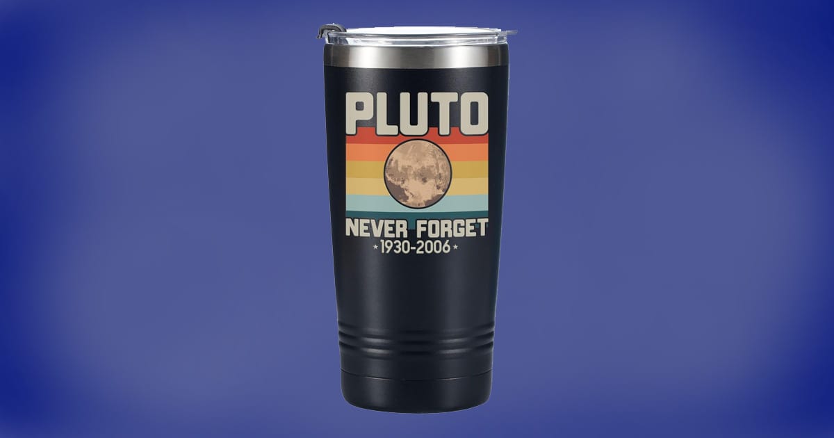 Black insulated tumbler with Pluto graphic, rainbow stripes, and the words “Pluto Never Forget 1930–2006.”
