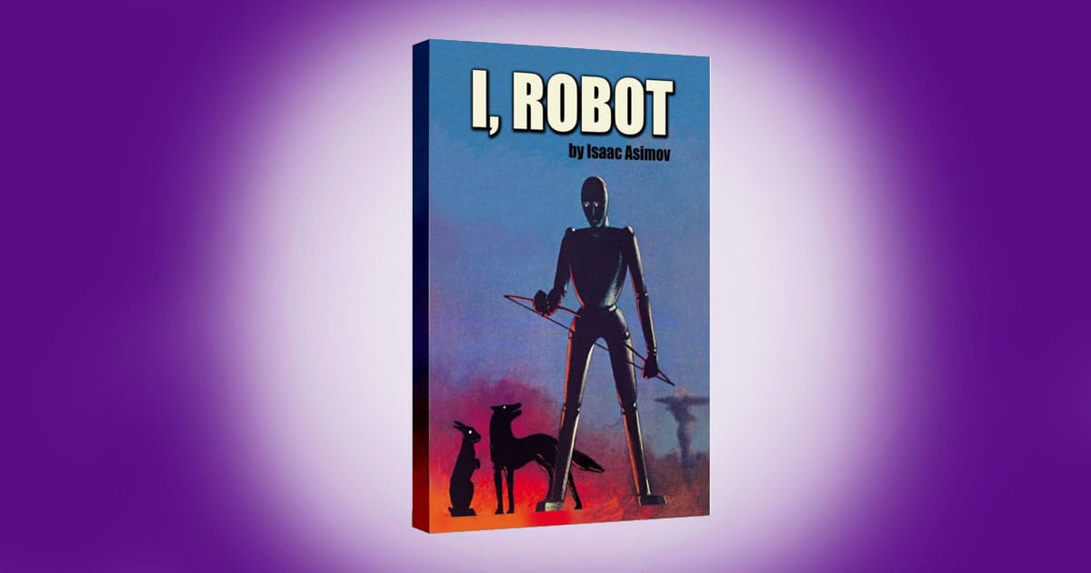 Book cover of Isaac Asimov I, Robot featuring a tall robot in silhouette with animal figures against a blue and red background symbolizing logic, creation, and moral awareness in science fiction.