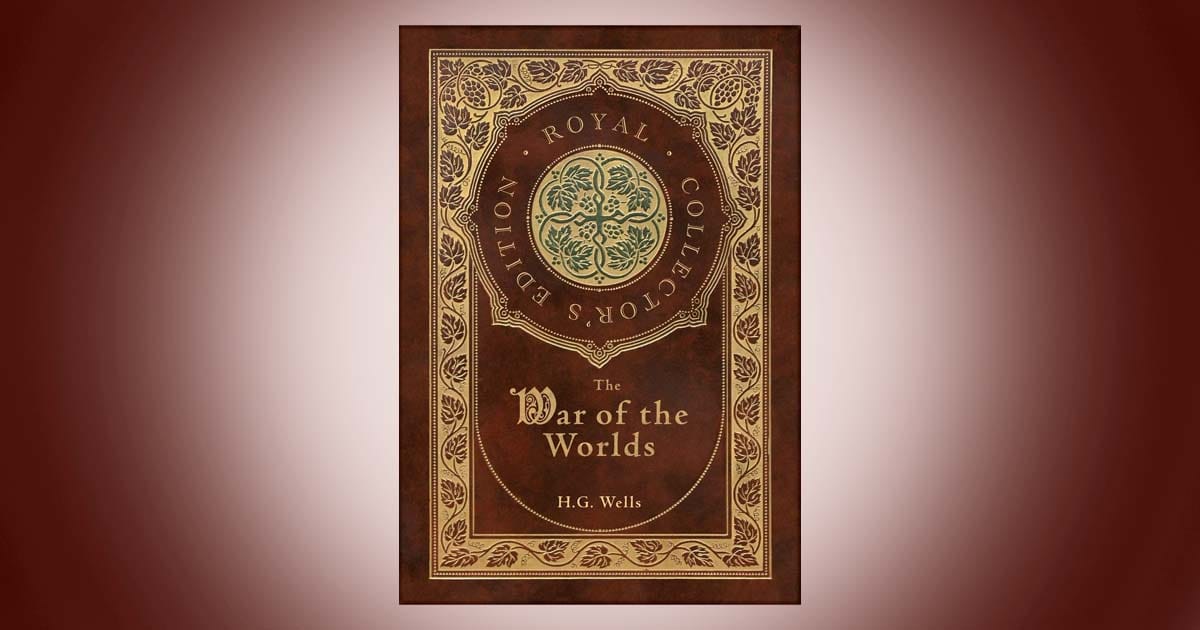 Cover of The War of the Worlds by H G Wells Royal Collector’s Edition classic science fiction novel with brown and gold ornate design.