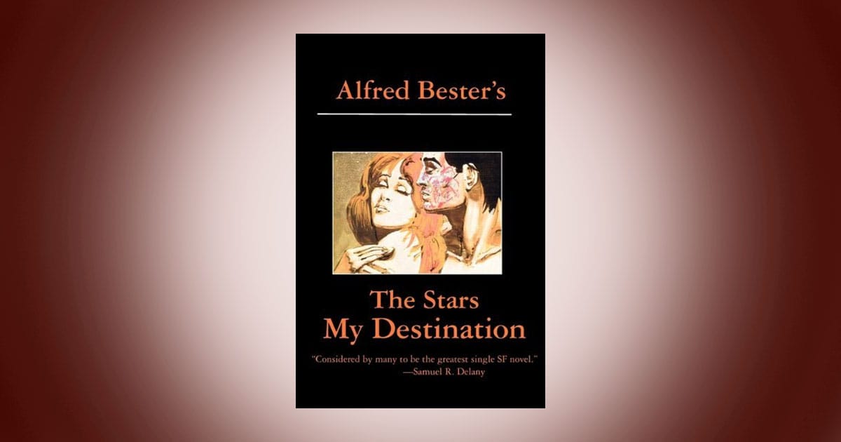 Cover of The Stars My Destination by Alfred Bester classic science fiction novel showing stylized portrait on black background.