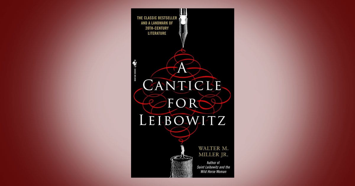 Cover of A Canticle for Leibowitz paperback by Walter M. Miller Jr., featuring a black background with red looping lines, a fountain pen nib above, and a candle below, symbolizing knowledge, faith, and survival after catastrophe.